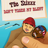 THE STIXXX - Don't Touch My Blunt