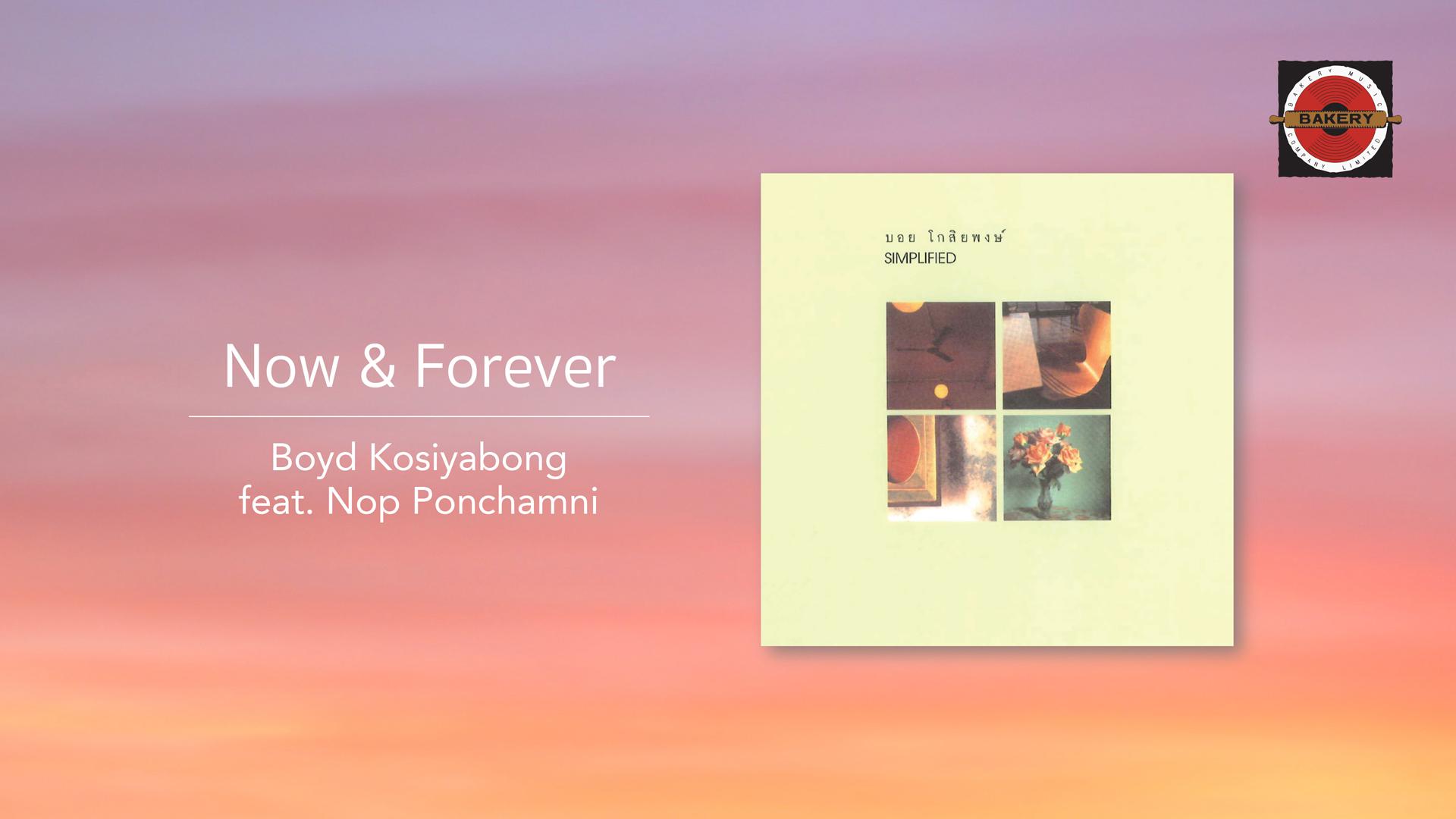 Boyd Kosiyabong - Now & Forever