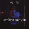 迪力 - Ayrilma mendin