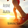 Alone Again - Running Back