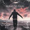 Bathathe M - Have No Fear (feat. WildBoyz)