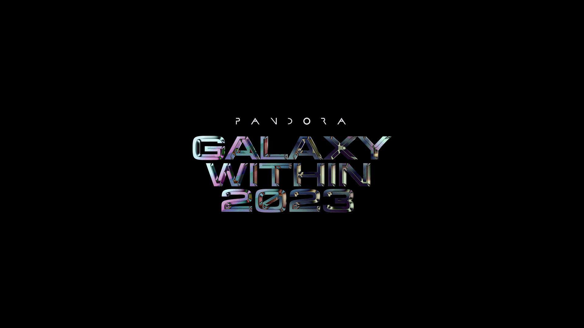 Pandora樂隊 - Pandora《GALAXY WITHIN 2023》最后一艘先锋号