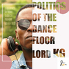 Lord KG - Politics of the Dance Floor