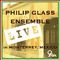 Philip Glass Ensemble Live In Monterrey, Mexico专辑