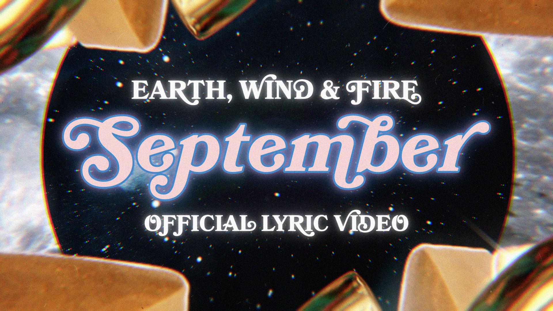 Earth, Wind & Fire - September (Official Lyric Video)