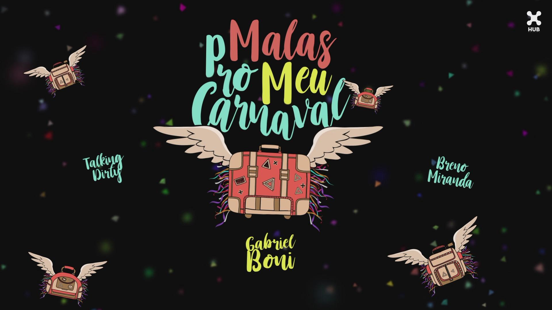 Gabriel Boni - Malas pro Meu Carnaval (Lyric Video)