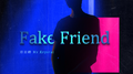 Fake Friend专辑