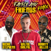 Richie Stephens - Family and Friends (Remix)