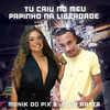 Mc Monik do pix - Tu caiu no meu papinho no baile da Liberdade