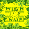 NENE - High Enuff