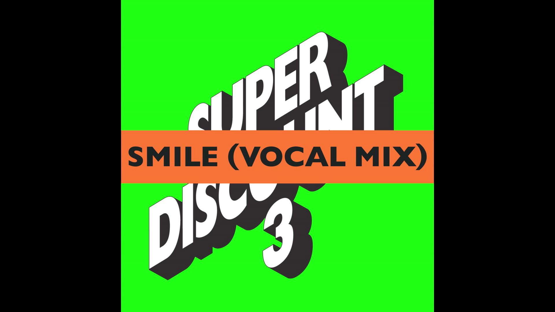 Etienne De Crécy - Smile (Vocal Mix) [Don Dada 