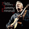 The Guitar Mastery of Tommy Emmanuel