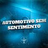 DjWillGl - Automotivo Sem Sentimento