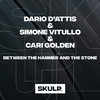 Dario D'Attis - Between The Hammer And The Stone (Extended Mix)