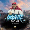 MC KR - Gigante