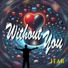 Jtar - Without You