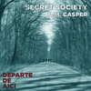 Secret Society - Departe de Aici (feat. Casper)