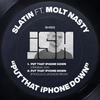 SLATIN - Put That iPhone Down