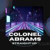 Colonel Abrams - Turn Me Loose