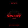 401 WST - Non Stop (feat. Ashton Adams & 4Korners)