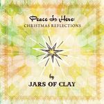 Peace Is Here: Christmas Reflections by Jars Of Clay专辑