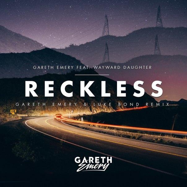 reckless (gareth emery & luke bond remix)