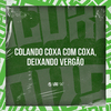 Meno Saaint - Colando Coxa Com Coxa, Deixando Vergão