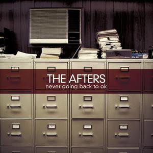 Never Going Back to OK-The Afters