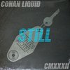 Conan Liquid - Still