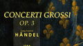 HANDEL, G.F.: Concerto Grosso, Op. 3 (Academy of St Martin in the Field, I. Brown)专辑