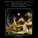 VANHAL, J.B.: Missa Solemnis (Filová, Beňačková, Dürmüller, Sulženko, Prague Chamber Chorus, Virtuos