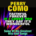 Faithful Forever Meets If I Loved You, They Say It\'s Wonderful