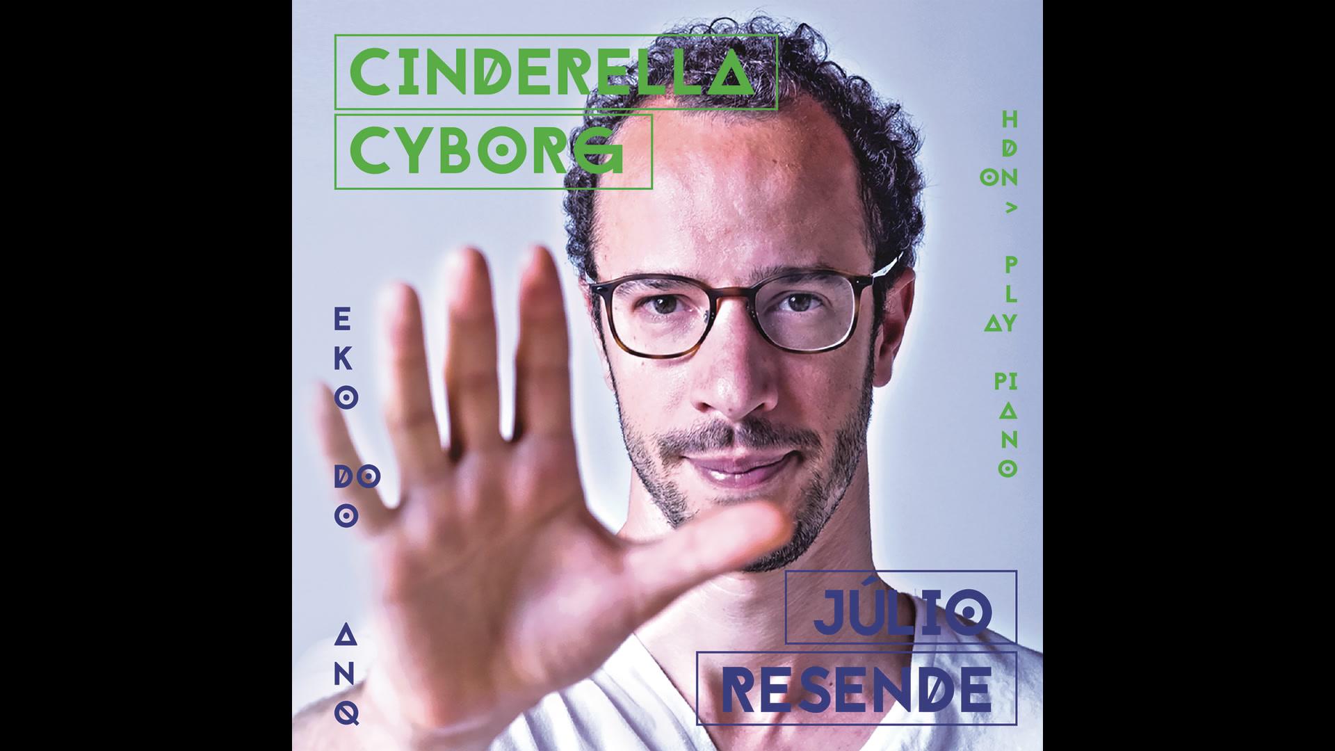 Julio Resende - Cyborg Wants a Friend (Audio)