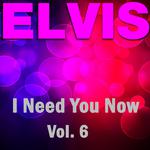 I Need You Now - Vol.  6专辑