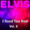 I Need You Now - Vol.  6专辑