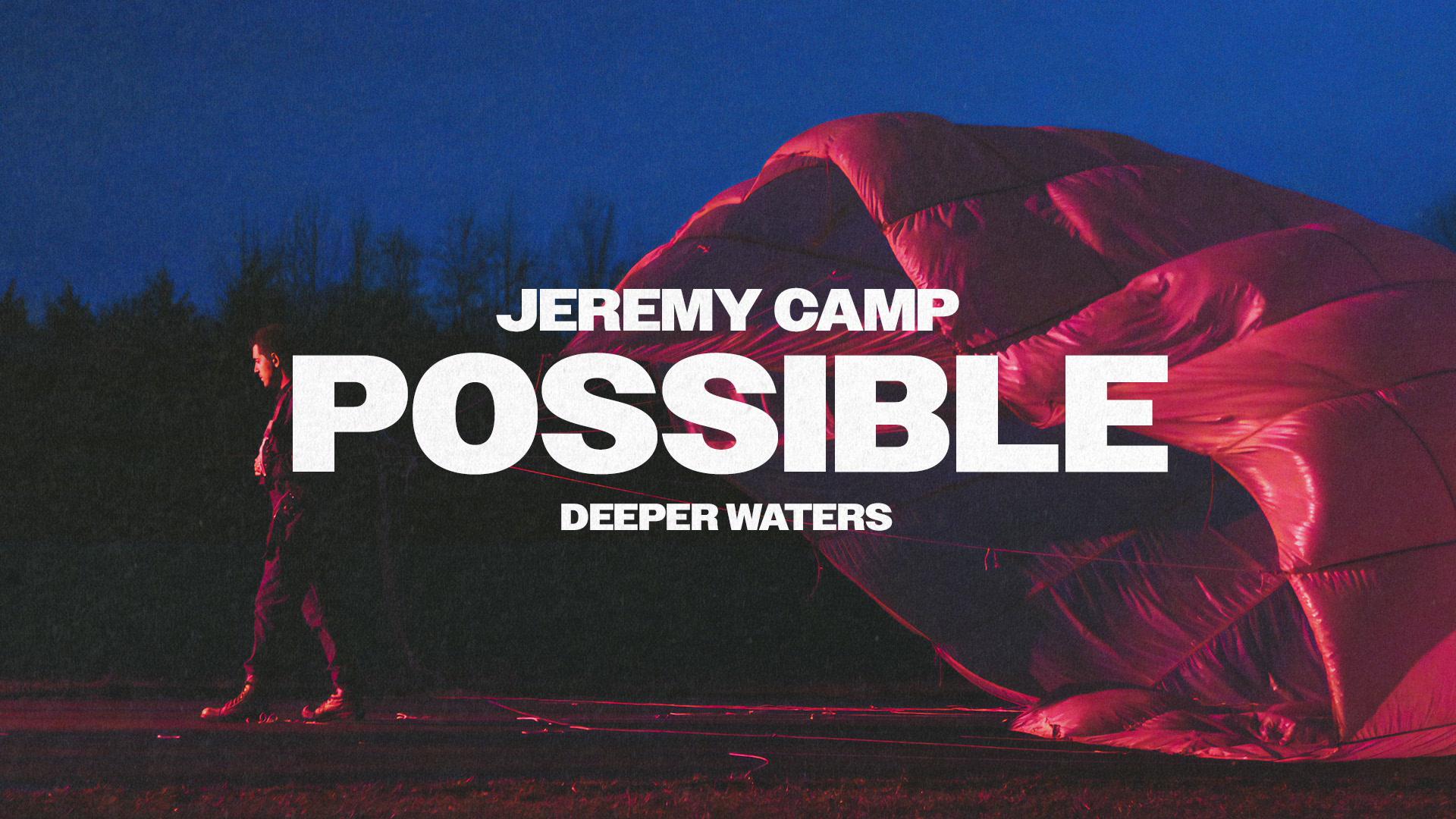 Jeremy Camp - Possible (Audio)