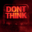 Don\'t Think专辑