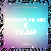 DJ KIRIN - Novinha do Abc X Yeah!