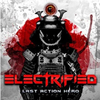 Electrified - Last Action Hero