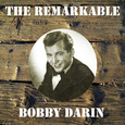 The Remarkable Bobby Darin