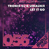 Tronix DJ - Let It Go (Grand K. Remix)