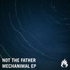 Not The Father - Run (Original Mix)