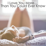 (I love you) more than you\'ll ever know