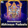 Annamayya Abhinaya Padaalu