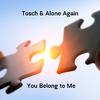 Tosch - You Belong to Me (Extended Version)