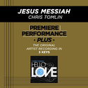 Premiere Performance Plus: Jesus Messiah专辑