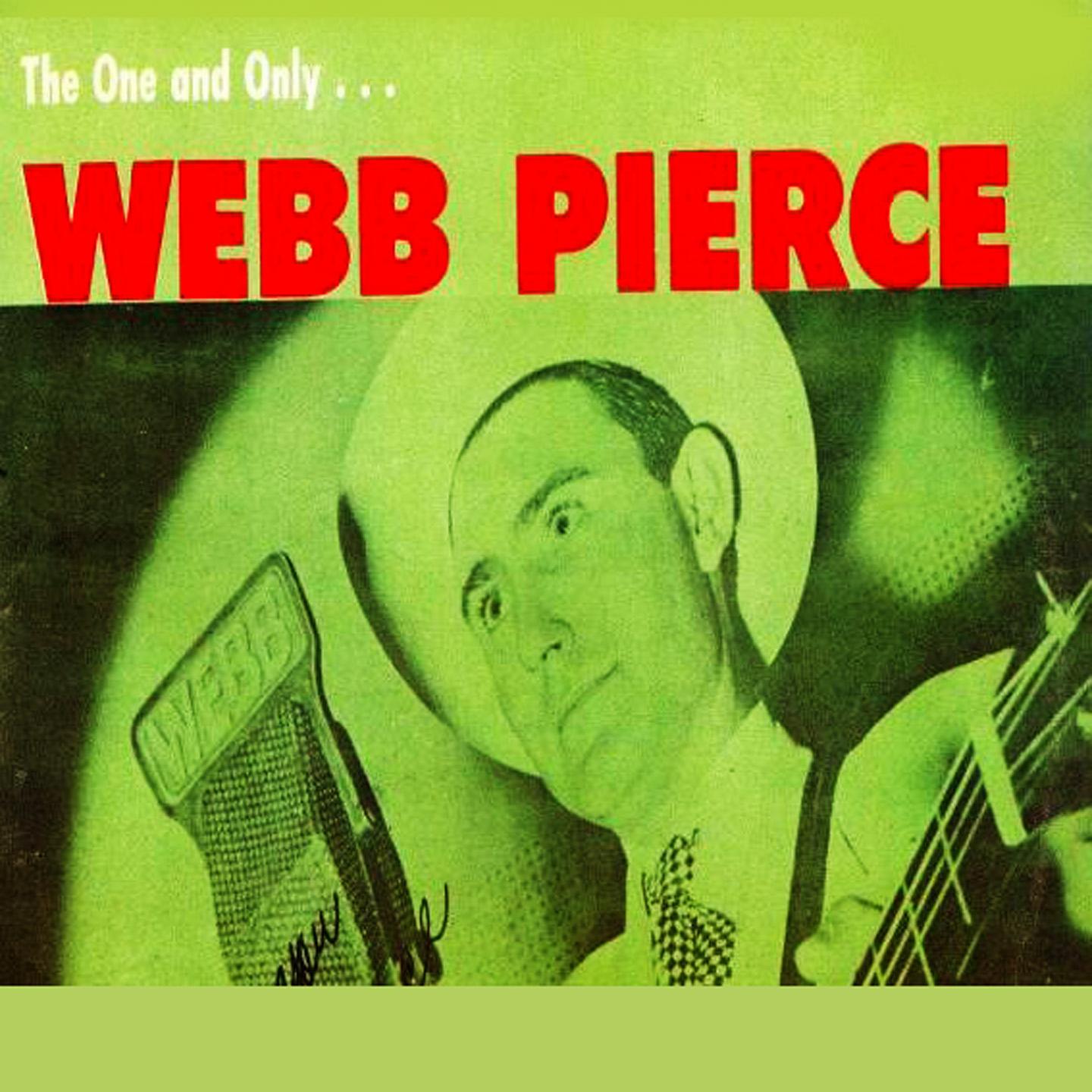 The One and Only Webb Pierce专辑