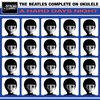 The Beatles Complete On Ukulele - I'll Be Back