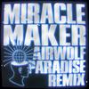Dom Dolla - Miracle Maker (AirWolf Paradise Remix)
