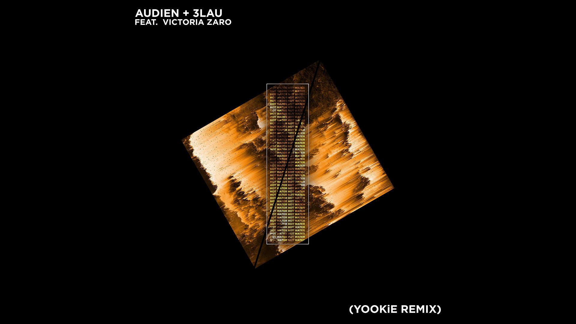 Audien - Hot Water (YOOKiE Remix/Audio)